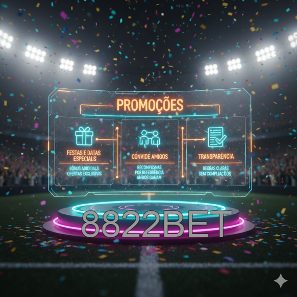 Ganhe mais com bônus incríveis na 8822BET!
